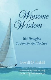 Winsome Wisdom, Erdahl Lowell O.
