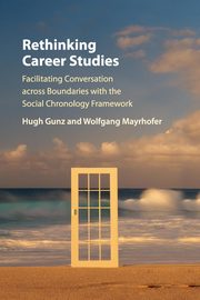 Rethinking Career Studies, Gunz Hugh