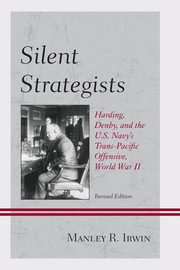 Silent Strategists, Irwin Manley R.