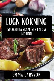 ksiazka tytu: Lugn Kkning autor: Larsson Emma