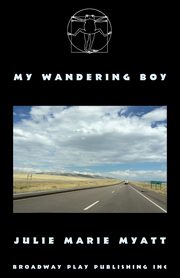 My Wandering Boy, Myatt Julie Marie