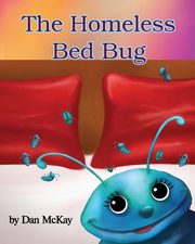 The Homeless Bed Bug, Mckay