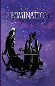 Abomination, Tilly Catch