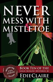 Never Mess with Mistletoe, Claire Edie