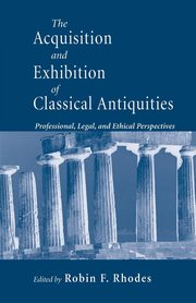 Acquisition and Exhibition of Classical Antiquities, 