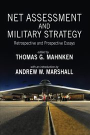 Net Assessment and Military Strategy, 