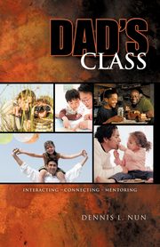 Dad's Class, Dennis L. Nun L. Nun