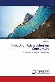 Impact of Advertising on Consumers, Ilahi Saud