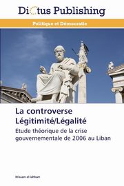 La controverse lgitimit/lgalit, EL-LAHHAM-W