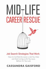 Mid-Life Career Rescue, Gaisford Cassandra
