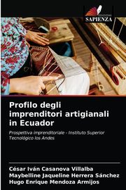 Profilo degli imprenditori artigianali in Ecuador, Casanova Villalba Csar Ivn