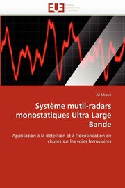 Syst?me mutli-radars monostatiques ultra large bande, MROUE-A