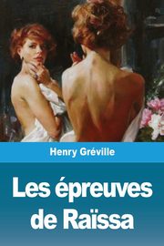 Les preuves de Ra?ssa, Grville Henry