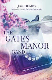 The Gates Manor Band, Hemby Jan