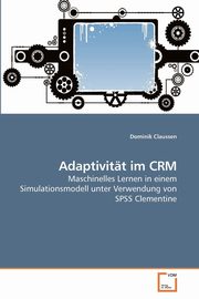 Adaptivitt im CRM, Claussen Dominik