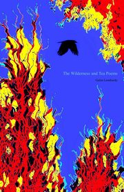 The Wilderness and Tea Poems, Leonhardy Galen