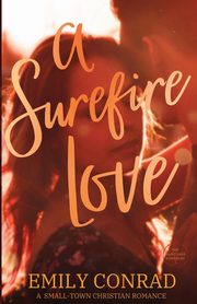 A Surefire Love, Conrad Emily