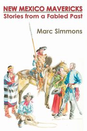 New Mexico Mavericks (Softcover), Simmons Marc