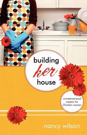 Building Her House, Wilson Nancy