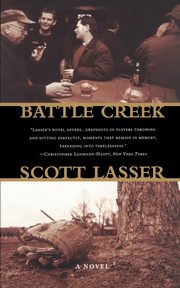 Battle Creek, Lasser Scott