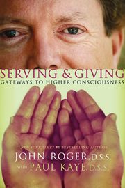 Serving & Giving, John-Roger