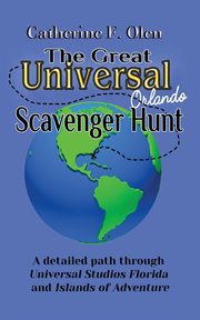 ksiazka tytu: The Great Universal Studios Orlando Scavenger Hunt autor: Olen Catherine F.