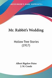Mr. Rabbit's Wedding, Paine Albert Bigelow