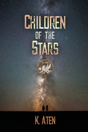 Children of the Stars, Aten K.