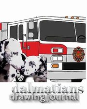 Dalmatian fire dogs children's and adults coloring book creative journal, Huhn Michael
