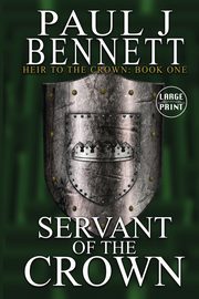 Servant of the Crown, Bennett Paul J