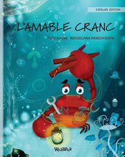 L'AMABLE CRANC (Catalan Edition of 