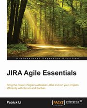 JIRA Agile Essentials, Li Patrick