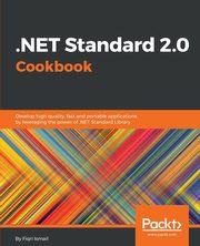 .NET Standard 2.0 Cookbook, Ismail Fiqri