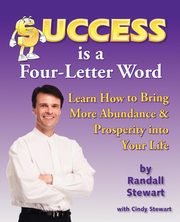 Success Is a Four-Letter Word, Stewart Randall