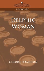 Delphic Woman, Bragdon Claude Fayette