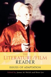 The Literature/Film Reader, Welsh James M.