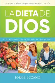 La Dieta de Dios, Lozano Jorge