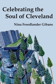Celebrating the Soul of Cleveland, Gibans Nina Freedlander