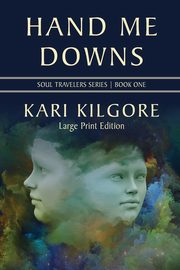 Hand Me Downs, Kilgore Kari