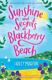 Sunshine and Secrets at Blackberry Beach, Martin Holly