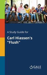 A Study Guide for Carl Hiassen's 