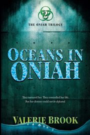 Oceans In Oniah, Brook Valerie