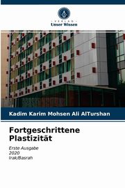 Fortgeschrittene Plastizitt, ALTurshan Kadim Karim Mohsen Ali