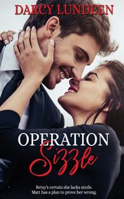 Operation Sizzle, Lundeen Darcy