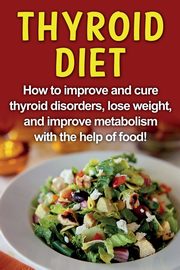 Thyroid Diet, Jacobson Robert