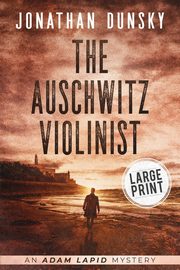 The Auschwitz Violinist, Dunsky Jonathan