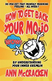 How to get back your MoJo, McCracken Ann