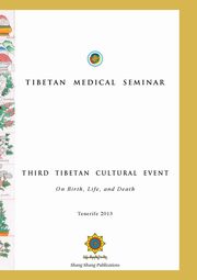 Tibetan Medical Seminar - Third Tibetan Cultural Event, Norbu Choegyal Namkhai