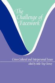The Challenge of Facework, 