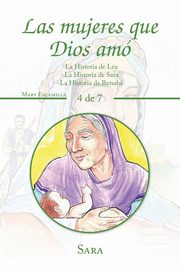 Las Mujeres Que Dios Am, Escamilla Mary